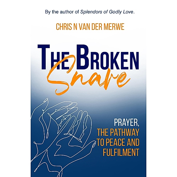 The broken snare, Chris N van der Merwe