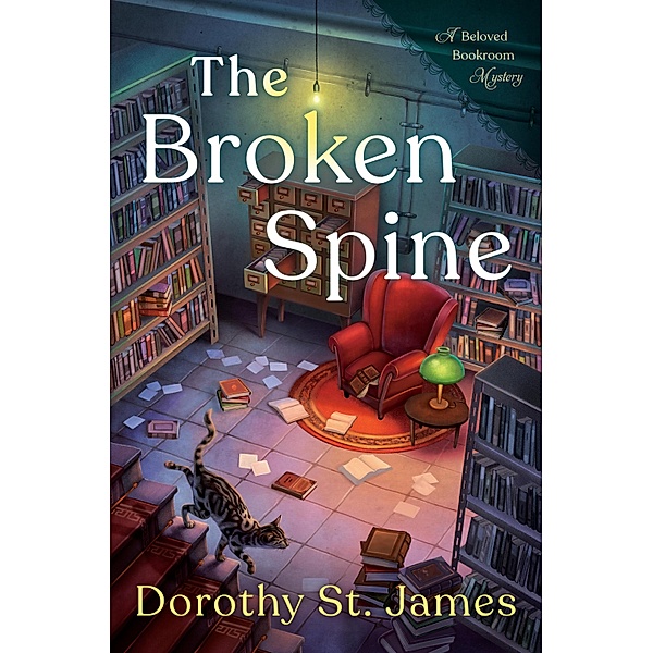 The Broken Spine / A Beloved Bookroom Mystery Bd.1, Dorothy St. James