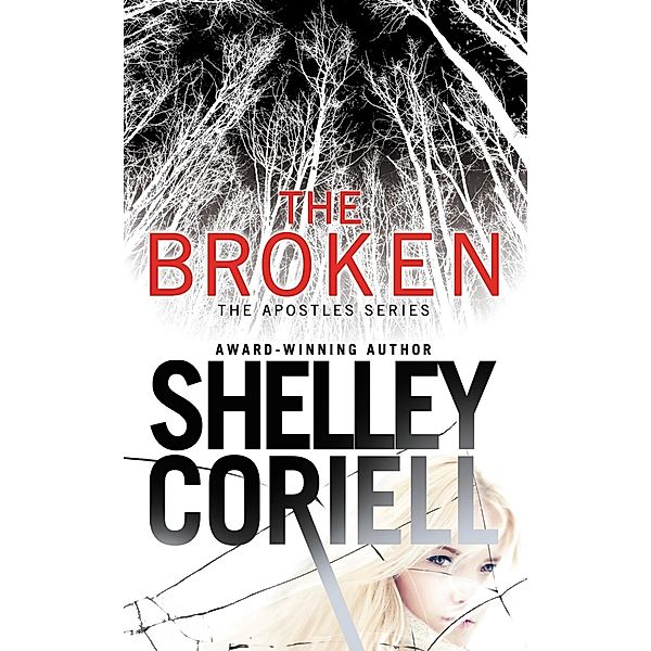 The Broken / The Apostles Bd.1, Shelley Coriell