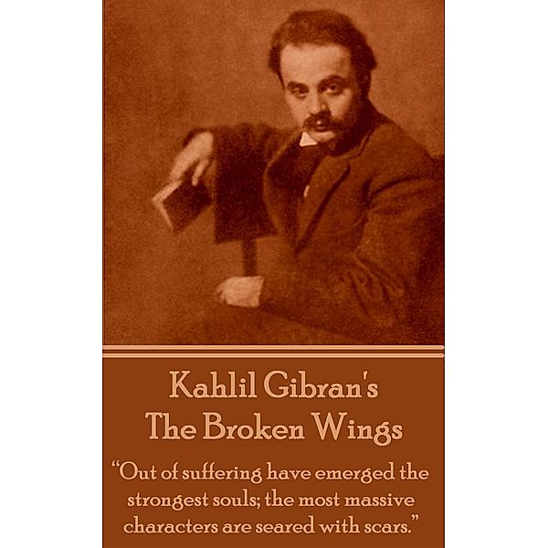 The Broken Wings, Kahlil Gibran