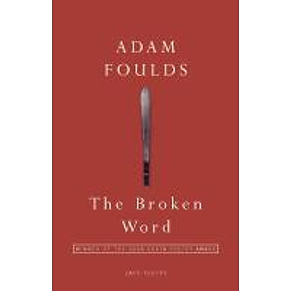The Broken Word, Adam Foulds
