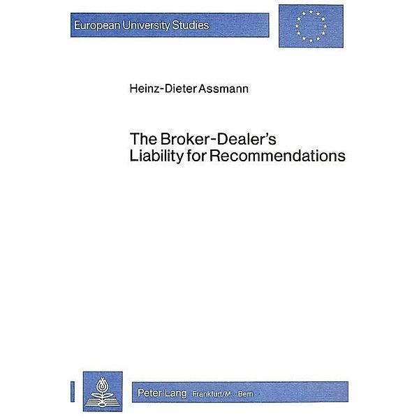 The Broker-Dealer's Liability for Recommendations, Heinz-Dieter Assmann