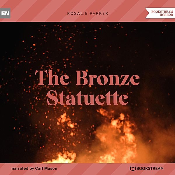 The Bronze Statuette, Rosalie Parker