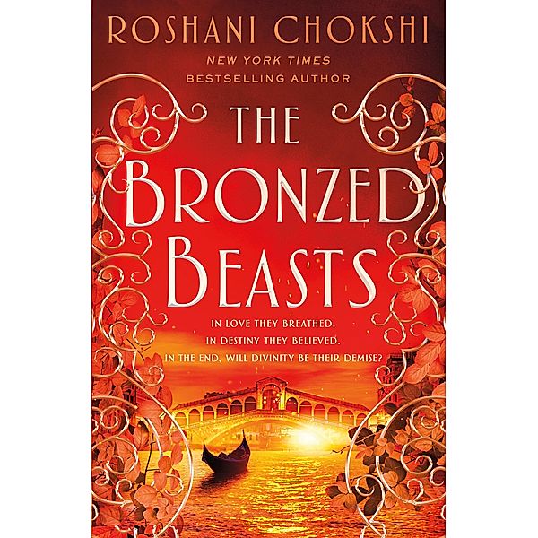The Bronzed Beasts / The Gilded Wolves Bd.3, Roshani Chokshi