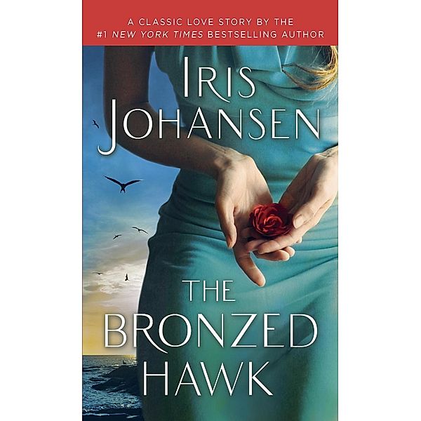 The Bronzed Hawk / Reluctant Lark Bd.2, Iris Johansen