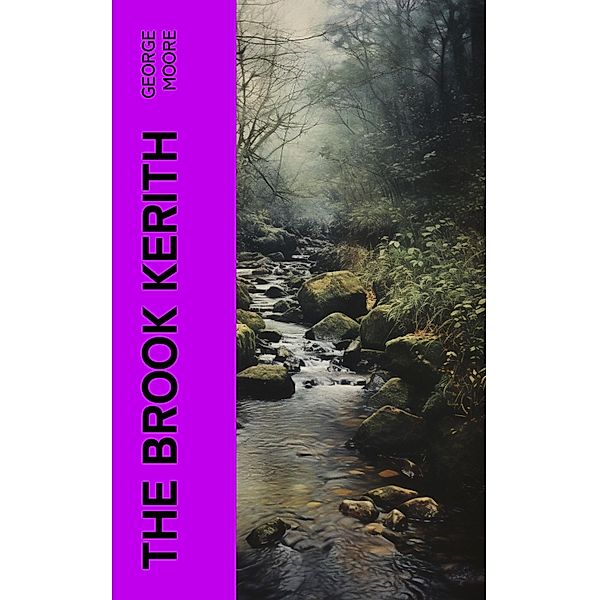 The Brook Kerith, George Moore