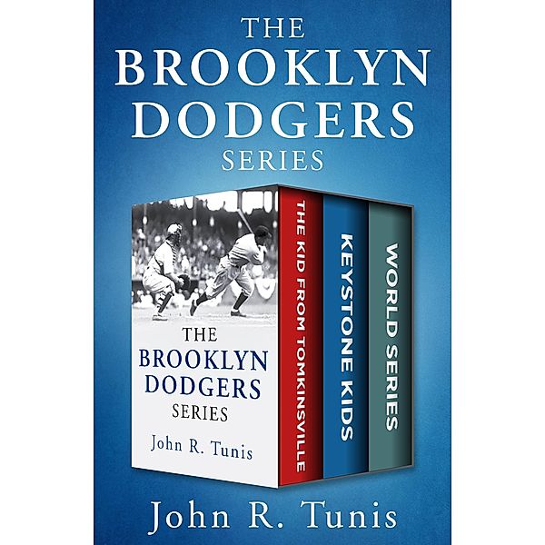 The Brooklyn Dodgers Series / The Brooklyn Dodgers, John R. Tunis