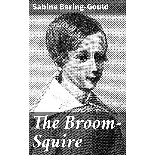 The Broom-Squire, Sabine Baring-Gould