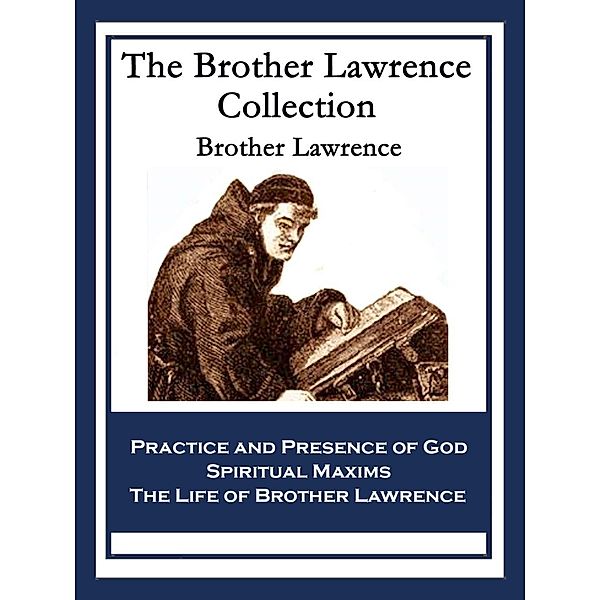 The Brother Lawrence Collection, Brother Lawrence