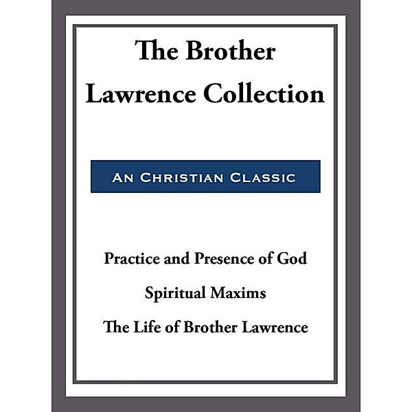 The Brother Lawrence Collection, Brother Lawrence