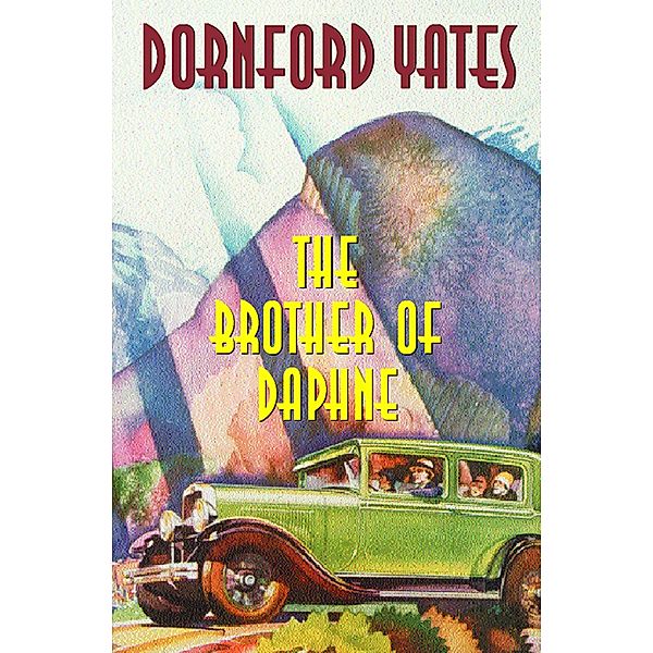 The Brother Of Daphne / B-Berry Pleydell Bd.1, Dornford Yates