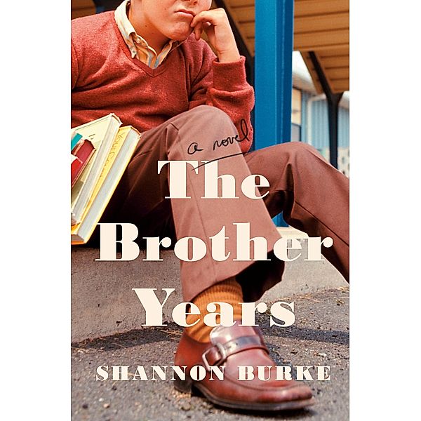 The Brother Years, Shannon Burke