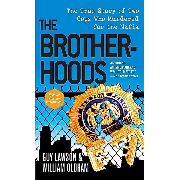 The Brotherhoods, Guy Lawson, William Oldham