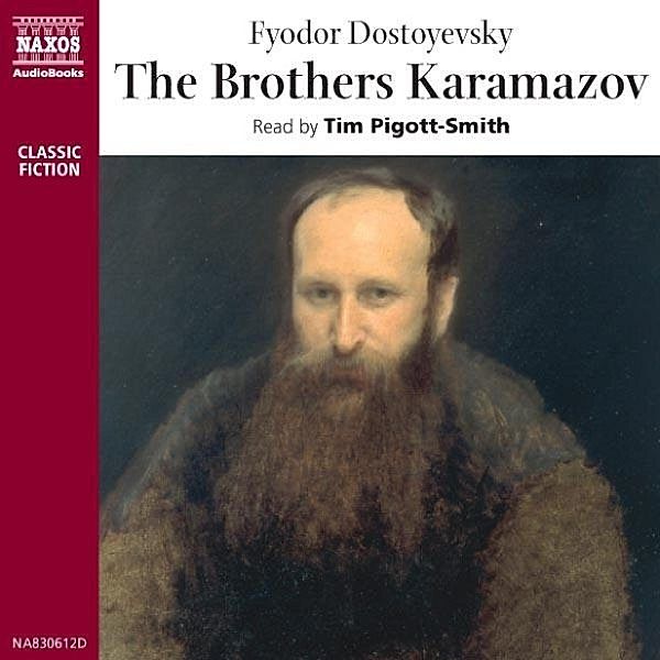 The Brothers Karamazov, Fyodor Mikhail Dostoyevsky