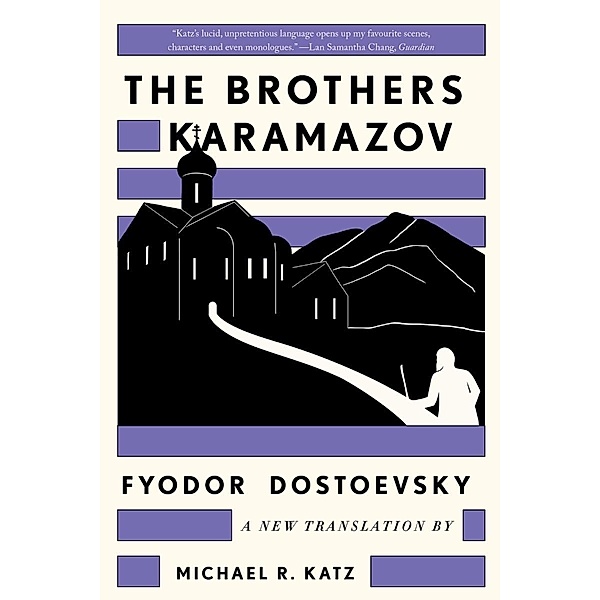 The Brothers Karamazov: A New Translation by Michael R. Katz, Fyodor Dostoevsky