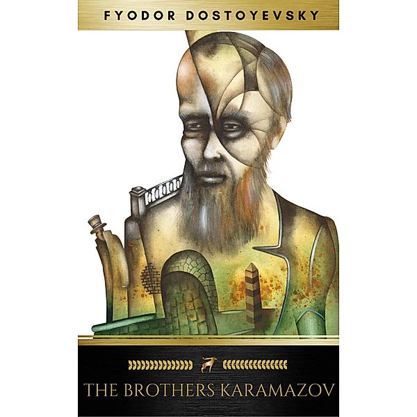 The Brothers Karamazov: A Novel in Four Parts With Epilogue, Fyodor Dostoyevsky, Golden Deer Classics