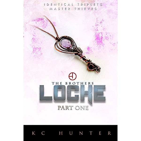The Brothers Locke: An Urban Fantasy Adventure - Part 1, KC Hunter