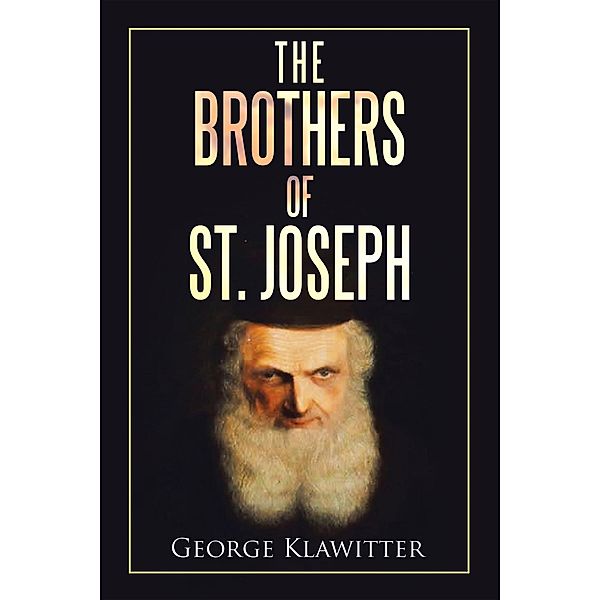 The Brothers of St. Joseph, George Klawitter