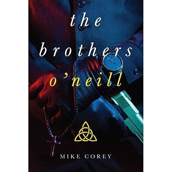 The Brothers O'Neill, Michael Corey