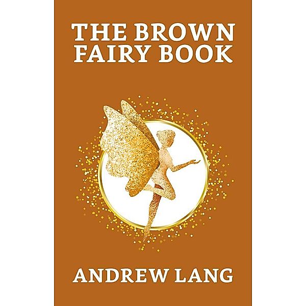 The Brown Fairy Book / True Sign Publishing House, Andrew Lang