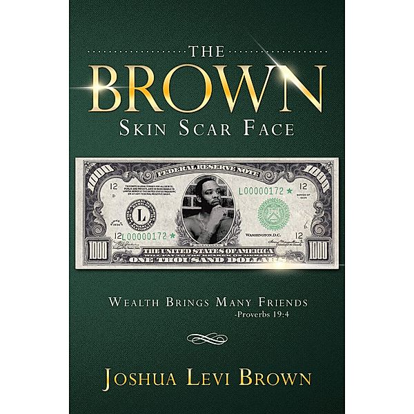 The Brown Skin Scar Face, Joshua Levi Brown