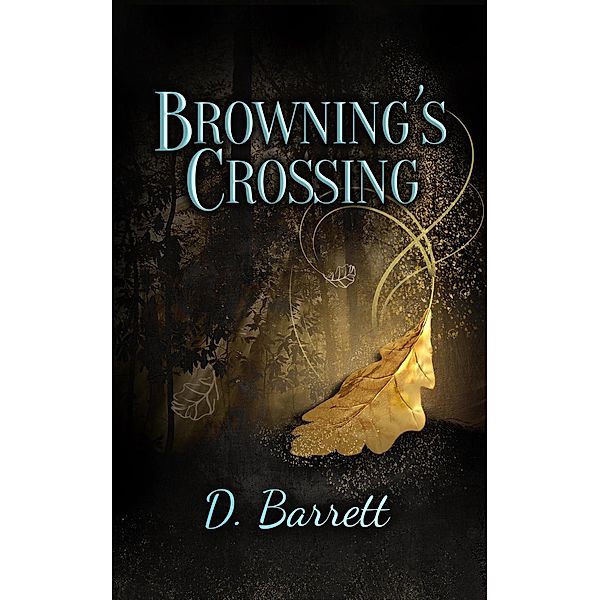 The Browning Series: Browning's Crossing (The Browning Series, #1), Dorothy Barrett