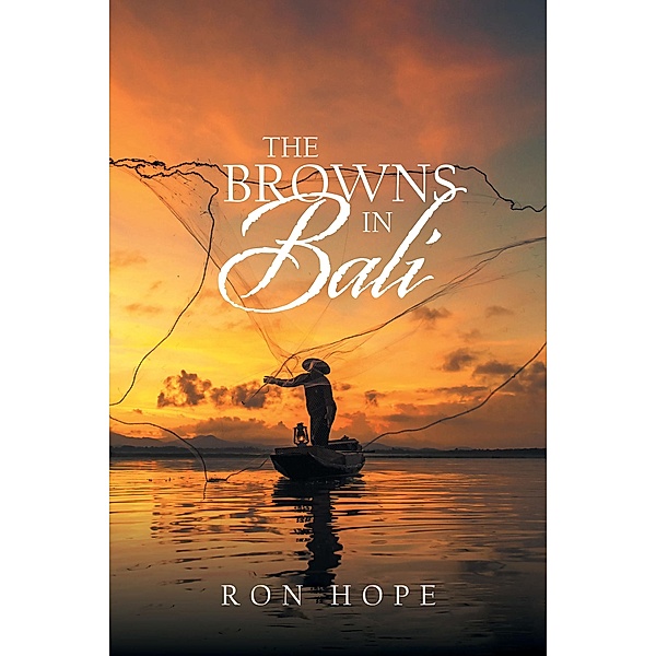 The Browns in Bali, Ron Hope