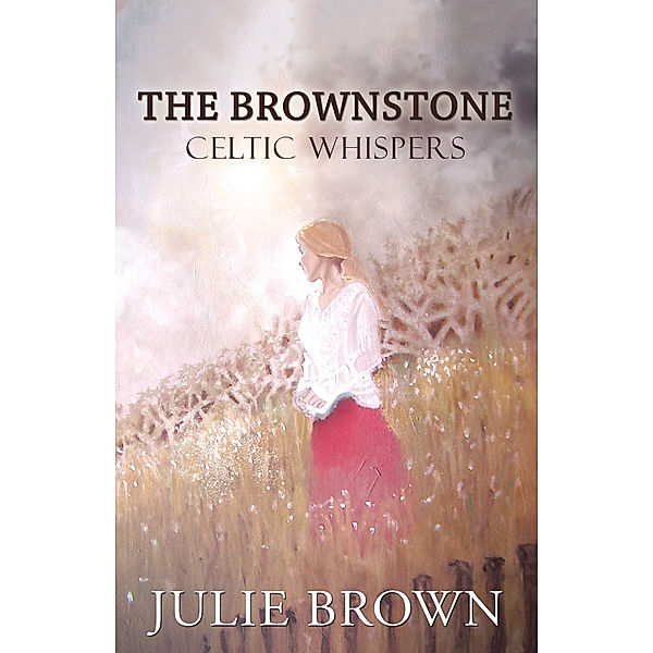 The Brownstone: Celtic Whispers, Julie Brown