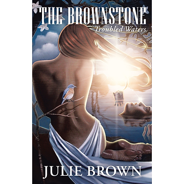 The Brownstone: Troubled Waters, Julie Brown