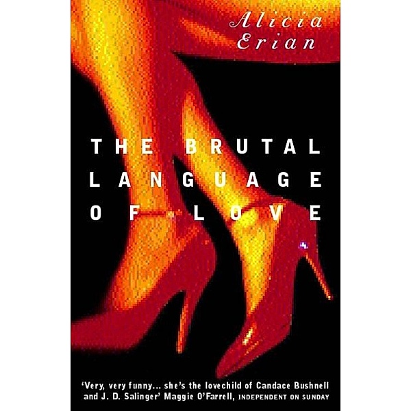 The Brutal Language of Love, Alicia Erian