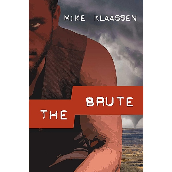 The Brute, Mike Klaassen