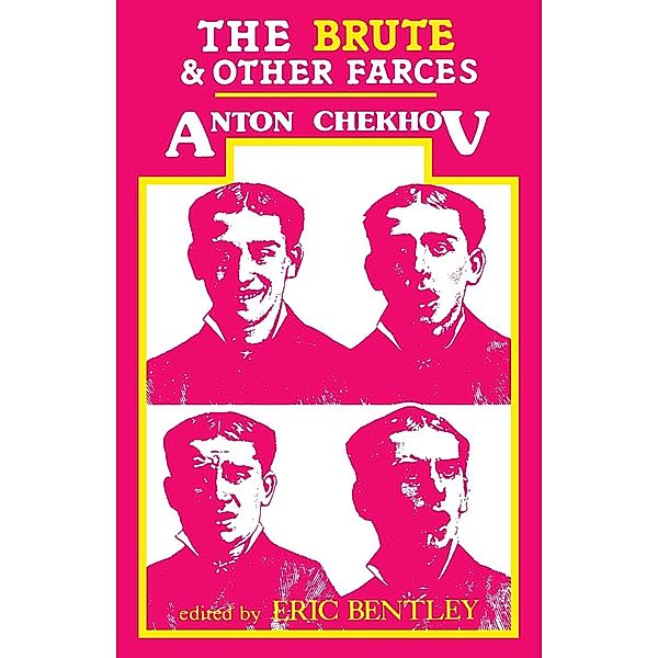 The Brute & Other Farces, Anton Pavlovich Chekhov