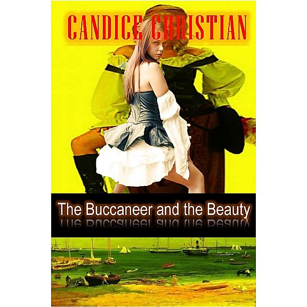 The Buccaneer and the Beauty, Candice Christian