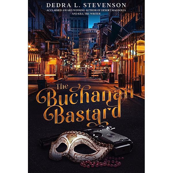 The Buchanan Bastard, Dedra L. Stevenson