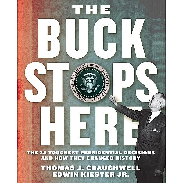 The Buck Stops Here, Thomas J. Craughwell, Edwin Kiester Jr