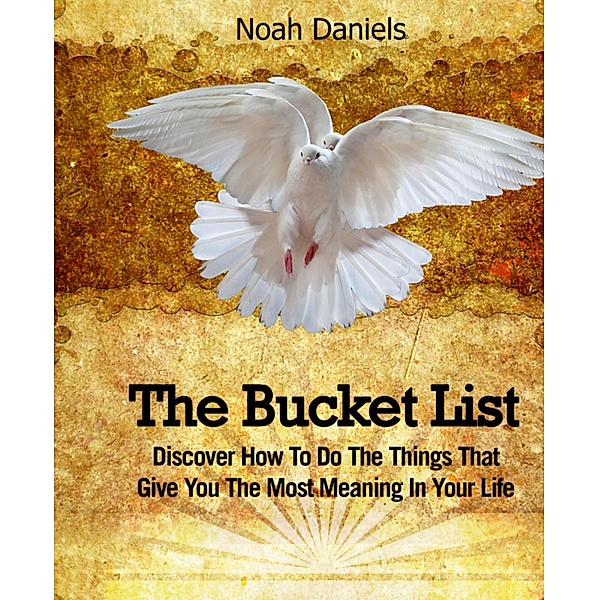 The Bucket List, Noah Daniels
