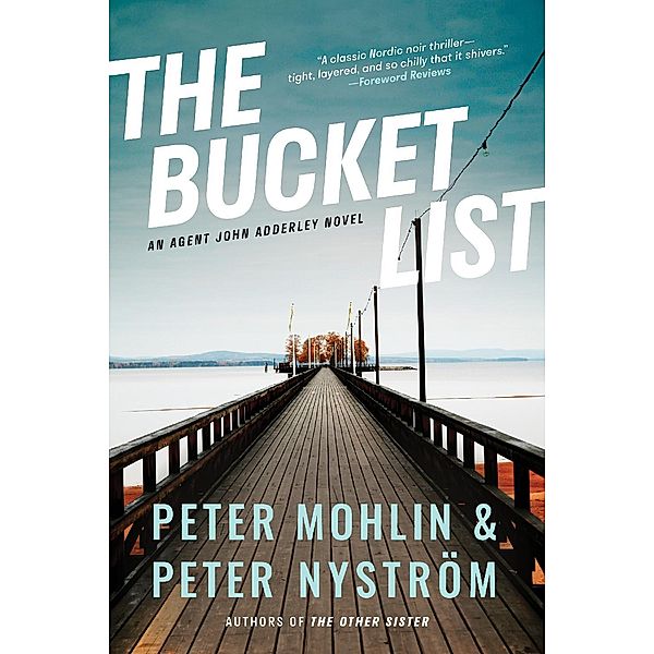 The Bucket List, Peter Mohlin, Peter Nyström