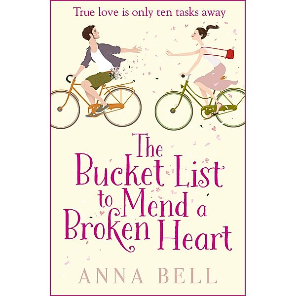 The Bucket List to Mend a Broken Heart, Anna Bell