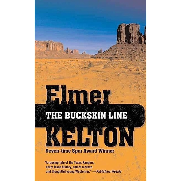 The Buckskin Line / Texas Rangers Bd.1, Elmer Kelton