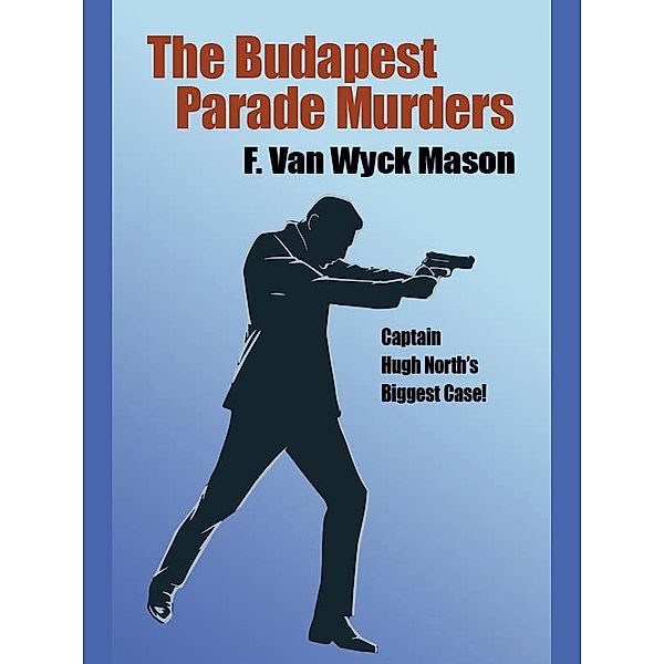 The Budapest Parade Murders / Wildside Press, Van Wyck Mason