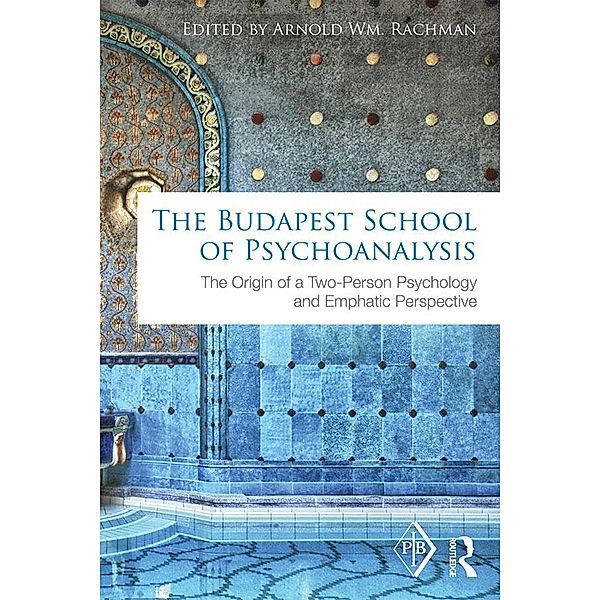 The Budapest School of Psychoanalysis / Psychoanalytic Inquiry Book Series