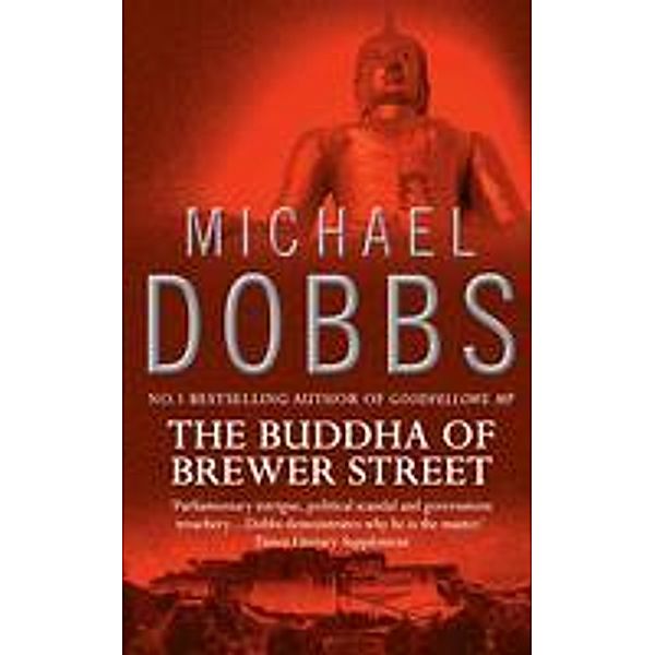 The Buddha of Brewer Street, Michael Dobbs