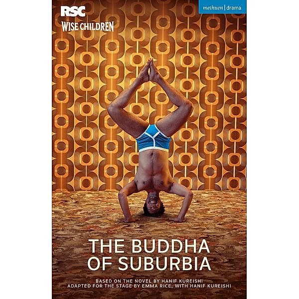 The Buddha of Suburbia / Modern Plays, Emma Rice, Hanif Kureishi
