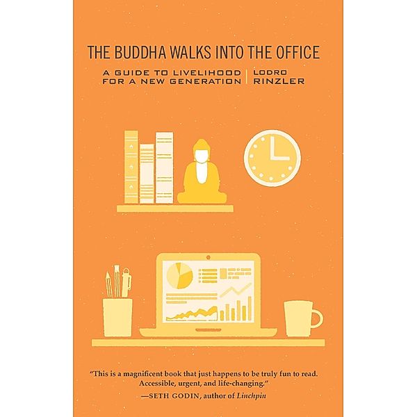 The Buddha Walks into the Office, Lodro Rinzler