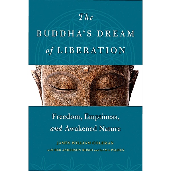 The Buddha's Dream of Liberation, James William Coleman