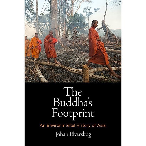 The Buddha's Footprint / Encounters with Asia, Johan Elverskog