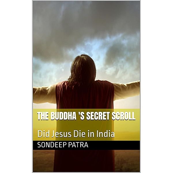 The Buddha's  Secret  Scroll (The  Masterclass  Series) / The  Masterclass  Series, Sondeep Patra