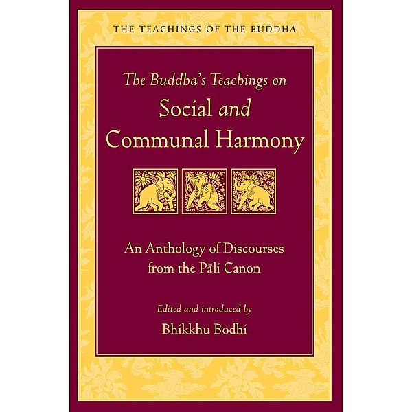 The Buddha's Teachings on Social and Communal Harmony, Bodhi