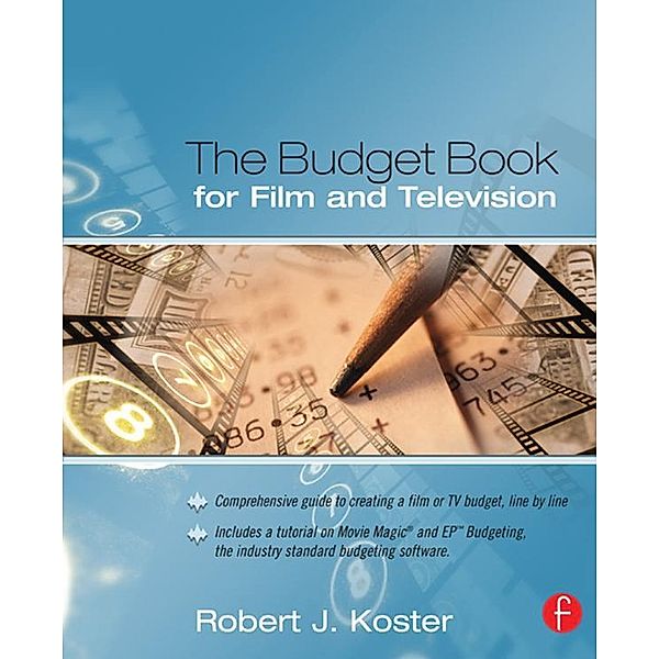 The Budget Book for Film and Television, Robert Koster