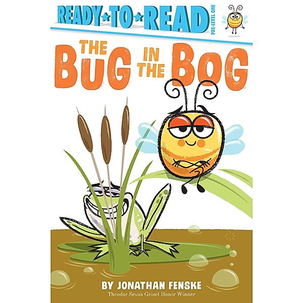 The Bug in the Bog / Ready-to-Reads, Jonathan Fenske